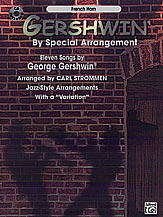 GERSHWIN BY SPECIAL ARRANGEMENT HORN IN F BK/CD cover
